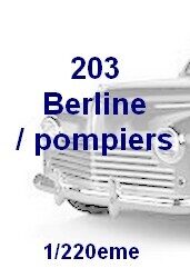 203 Berline / pompiers Z 1/220eme
